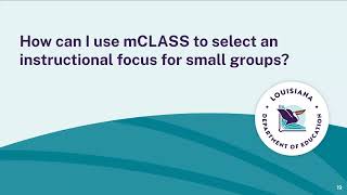 Using mCLASS to Select a Focus for Small Group Instruction [upl. by Hovey]