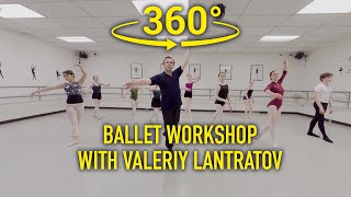 BALLET WORKSHOP WITH VALERIY LANTRATOV [upl. by Aihtnamas426]