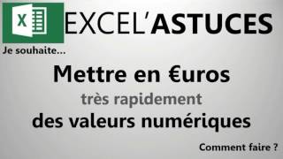 EXCEL  METTEZ EN €UROS DUN SEUL CLIC UNE PLAGE DE DONNÉES 04 [upl. by Sibyl]