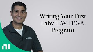 Writing Your First LabVIEW FPGA Program [upl. by Negem]