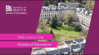 Welcome to the School of Education University of Bristol [upl. by Leduar]