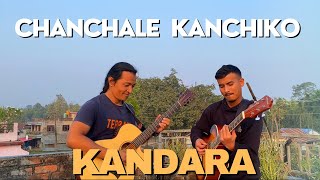 Chanchale Kanchiko  KANDARA [upl. by Dirgis]