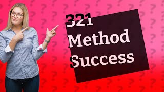 What is the 321 method for talking [upl. by Lizbeth]