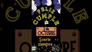 Estas son las mañanitas 2 de octubre 💟 Saludos de cumpleaños 💟 dedicatorias de cumpleaños [upl. by Dicks]