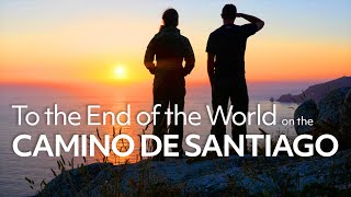 A Camino de Santiago Story To The End of the World [upl. by Lindsey]