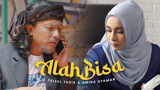 Alah Bisa  Faizal Tahir amp Amira Othman Official Music Video [upl. by Rosa]