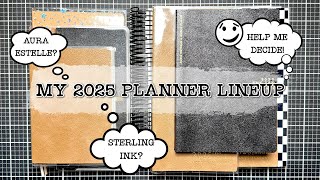 My 2025 Planner Lineup  Aura Estelle or Sterling InkHelp Me Decide [upl. by Tisha]