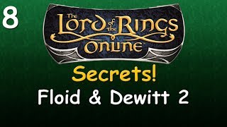 LOTRO Secrets 8  The Adventures of Floid amp Dewitt 2 [upl. by Leavelle917]