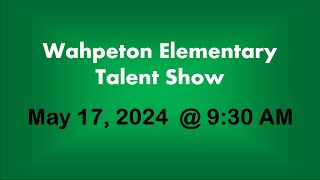 Wahpeton Elementary Talent Show [upl. by Nikola628]