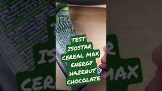 TEST ISOSTAR CEREAL MAX ENERGY HAZENUT CHOCOLATE  Bon ou Mauvais  isostar [upl. by Fennessy]