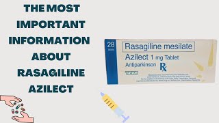 What is the most important information I should know about Rasagiline Azilect [upl. by Leifeste216]