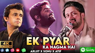 EK PYAR KA NAGMA HAI  AI COVER  COLLAB  SONU N  ARIJIT S  ATIF A  MUSIC BY SAGAR [upl. by Amandy]