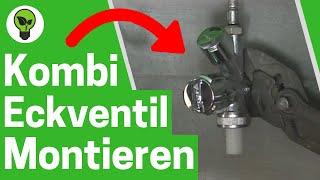 Kombi Eckventil Montieren ✅ TOP ANLEITUNG Küchen Ventil für Waschmaschine amp Spülmaschine Einbauen [upl. by Bobbie990]