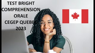 🇨🇦✍🏾TEST BRIGHT FRANCAIS  COMPREHENSION ORALE  IMMIGRER AU QUEBEC CANADA [upl. by Eilegna240]