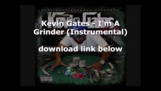 Kevin Gates quotIma Grinderquot REMAKEProdByMikloBeats [upl. by Yelah733]