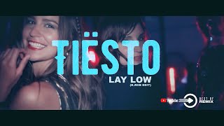 Tiësto  Lay Low KROB edit [upl. by Fancy]