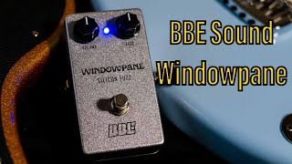 BBE Sound Windowpane Silicon Fuzz Pedal [upl. by Anniram]