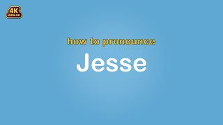 how to pronounce Jesse 【Name】 [upl. by Terb]