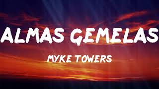 Myke Towers  Almas Gemelas Letras [upl. by Odnalor]