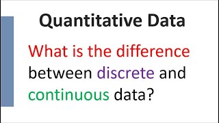 Quantitative Data Discrete vs Continuous [upl. by Caldeira]