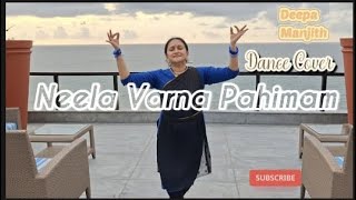 Neela Varna Pahimam  Dance cover  Deepa Manjith  5 [upl. by Ecnaled682]