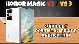 Comment désinstaller une application sur Honor Magic V3  Vs 3 [upl. by Marks520]