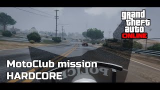 GTA Online HARDCORE  Motoclub mission [upl. by Aikcir]