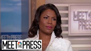 Omarosa I Had A Blind Spot Where It Came To Donald Trump Full  Meet The Press  NBC News [upl. by Nayllij561]