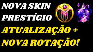 Nova Atualização para Nova Skin Prestígio  Rotação da Loja Mítica do League of Legends [upl. by Feetal]