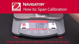 How to Span Calibration  OHAUS Navigator™ Portable Balances [upl. by Adrienne170]