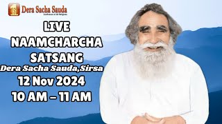 12 Nov 2024  Incarnation Month  Live Naamcharcha Satsang  Sirsa SaintMSGInsan [upl. by Uri]