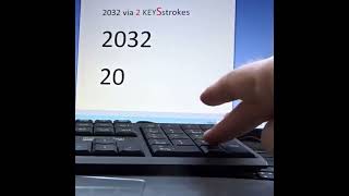 2025  2032 via 2 keySstrokes instead of 4 keystrokes [upl. by Imogene]