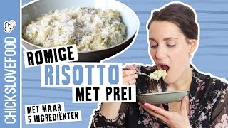 MAKKELIJKE RISOTTO MET PREI  CHICKSLOVEFOOD [upl. by Nosrettap984]