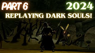 Playing Dark Souls in 2024 Part 6 [upl. by Attecnoc]