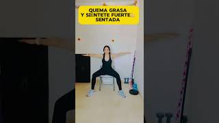 QUEMA 🔥 GRASA SENTADA SIÉNTETE FUERTE 💪🏼 rutinaencasa paratiiiiiii mujeres motivación [upl. by Egief]