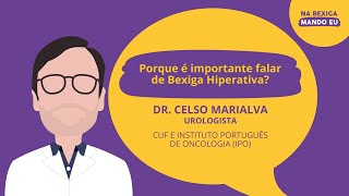 Porque é importante falar de Bexiga Hiperativa  Dr Celso Marialva [upl. by Darbee]