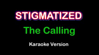 Stigmatized  The calling Karaoke Version [upl. by Selimah]