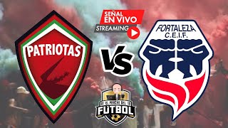 Patriotas 3 vs Fortaleza 1  Gran final ida  Definición torneo de ascenso 2023 [upl. by Ellesirg]