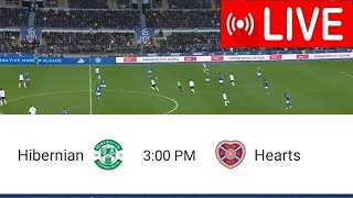 Live Match Hibernian vs Hearts  Scottish Premiership20242 [upl. by Matlick]