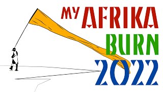 My Afrika Burn 2022 journey Ampermut  Deny [upl. by Bruell]