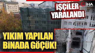 Kentsel Dönüşün Yapılan Binada Göçük Meydana Geldi [upl. by Ecerahs]