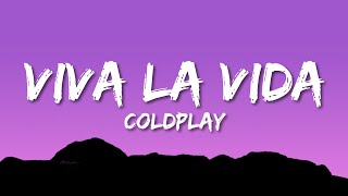 Coldplay  Viva La Vida Lyrics [upl. by Etteraj379]