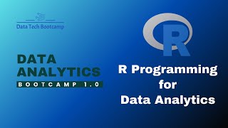 Data Analytics Bootcamp 10 Day Ten  R Programming for Data Analytics  R tutorial [upl. by Habas]