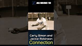 Carly Simon and Jackie Robinson Connection 🤔 shorts [upl. by Ailana]