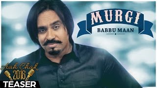 Babbu Maan  Murgi  Promo  Aah Chak 2016 [upl. by Eisak]