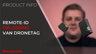 DRONETAG De remoteid oplossing voor in 2024 [upl. by Llenna]