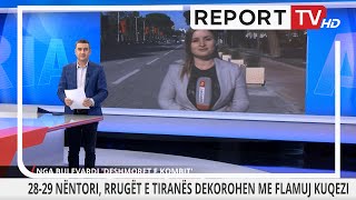 Report TV Festat e 2829 Nëntorit Tirana gati për aktivitetet dhe “paradën e shqiptarve” [upl. by Terrell]