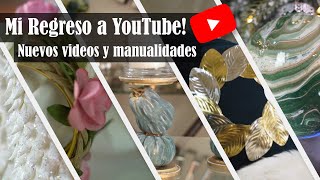 Mi regreso al canal con nuevos videos y manualidades [upl. by Kimberlee865]