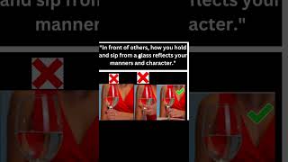 quotHow to Hold and Sip from a Glass with Good MannersquotManners Etiquette  ATruth Revealed [upl. by Anah395]