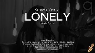 Noah Cyrus  Lonely Karaoke Version [upl. by Hctub]